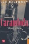 CARAMBOLA, VIDAS EN EL JAZZ LATINO | 9789681677169 | DELANNOY, LUC