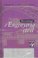 DICCIONARI D'ENGINYERIA CIVIL | 9788441214033