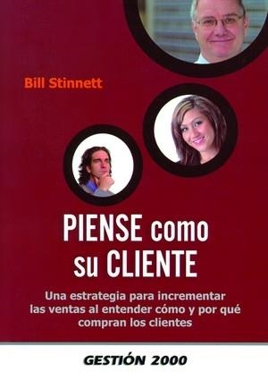 PIENSE COMO SU CLIENTE | 9788496426788 | STINNETT, BILL