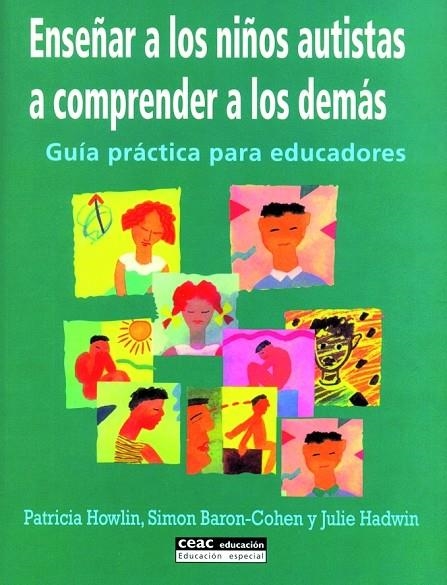 ENSEÑAR A LOS NIÑOS AUTISTAS A COMPRENDER A LOS DEMAS | 9788432915147 | AAVV