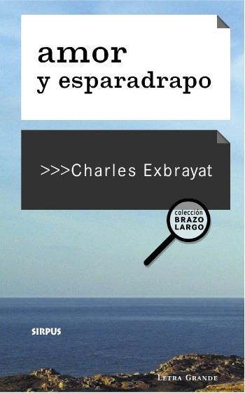 AMOR Y ESPARADRAPO (LETRA GRANDE) | 9788489902213 | EXBRAYAT, CHARLES