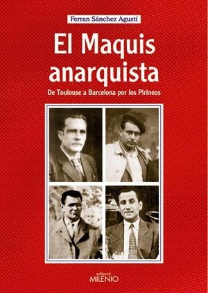 MAQUIS ANARQUISTA, EL | 9788497431743 | SANCHEZ, FERRAN