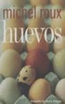 HUEVOS | 9788484232056 | ROUX, MICHEL