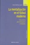 MENTALIZACION EN EL FUTBOL MODERNO, LA | 9788497424974 | BOILLOS, DAVID