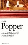 SOCIEDAD ABIERTA Y SUS ENEMIGOS, LA | 9788449318474 | POPPER, KARL R