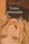 ESTOY ESTRESADA | 9788475774626 | COTAL, DOLORES