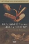 GUARDIAN DE LOS LIBROS SECRETOS, EL | 9788493473112 | CARR, JOSEPH M.