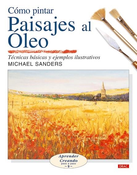 COMO PINTAR PAISAJES AL OLEO | 9788496550261 | SANDERS, MICHAEL