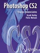 PHOTOSHOP CS2 : TRUCOS ESENCIALES | 9788441519848 | KELBY, SCOTT