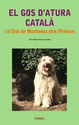 GOS D'ATURA CATALA I EL GOS DE MUNTANYA DELS PIRINEUS, EL | 9788495695604 | PARES, PERE MIQUEL