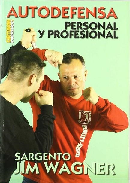 AUTODEFENSA PERSONAL Y PROFESIONAL | 9788496492080 | WAGNER, JIM