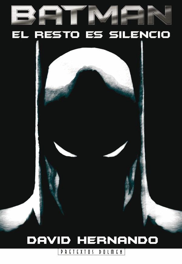 BATMAN. EL RESTO ES SILENCIO | 9788496121522 | HERNANDO, DAVID