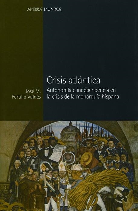 CRISIS ATLANTICA | 9788496467163 | PORTILLO, JOSE M