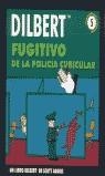 DILBERT FUGITIVO DE LA POLICIA CUBICULAR | 9788475777702 | ADAMS, SCOTT