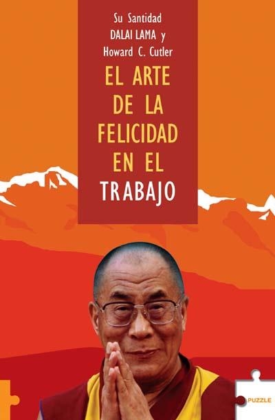 ARTE DE LA FELICIDAD EN EL TRABAJO, EL | 9788489746060 | DALAI LAMA