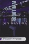 SIN RASTRO | 9788496284944 | ROBOTHAM, MICHAEL