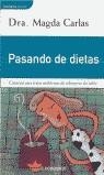 PASANDO DE DIETAS | 9788484501190 | CARLAS ANGELATS, MAGDA