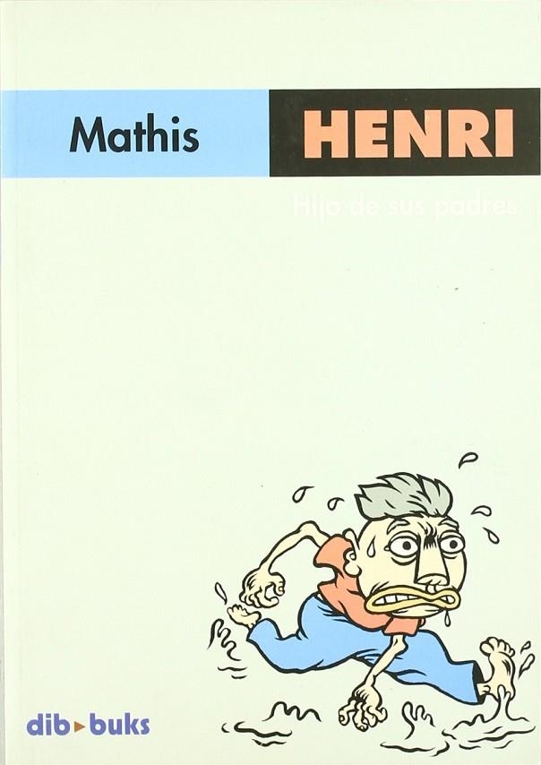 HENRI, HIJO DE SUS PADRES | 9788493474713 | MATHIS, JEAN-MARC