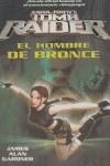 TOM RAIDER EL HOMBRE DE BRONCE | 9788498002409 | GARDNER, JAMES ALAN