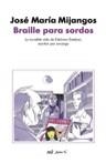 BRAILE PARA SORDOS | 9788427032323 | MIJANGOS, JOSE MARIA