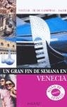 VENECIA UN GRAN FIN DE SEMANA 2006 | 9788434505124 | VV.AA.