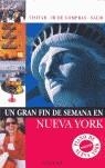 NUEVA YORK UN GRAN FIN DE SEMANA 2006 | 9788434505131 | SORE, ANNE-CATHERINE/CHAUVAUD, THIERRY/FIRQUET, HÉLÈNE