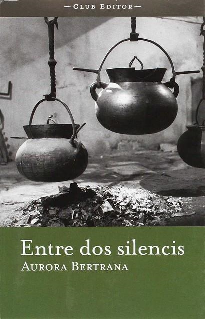 ENTRE DOS SILENCIS | 9788473291101 | BERTRANA, AURORA