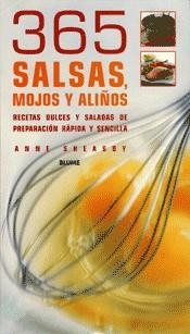 365 SALSAS,MOJOS Y ALIÑOS | 9788480765664 | SHEASBY, ANNE