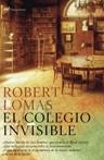 COLEGIO INVISIBLE, EL | 9788427032361 | LOMAS, ROBERT