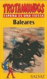 BALEARES TROTAMUNDOS | 9788434502161 | VALERO I MARTÍ, GASPAR