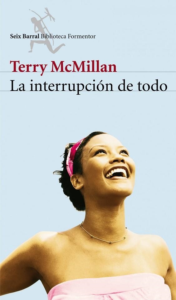 INTERRUPCION DE TODO, LA | 9788432228018 | MCMILLAN, TERRY