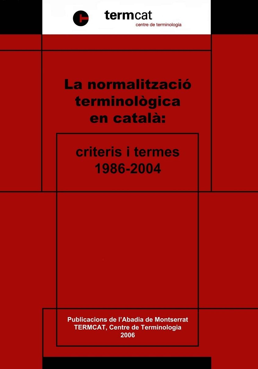 NORMALITZACIO TERMINOLOGICA EN CATALA, LA | 9788484157786 | TERMCAT