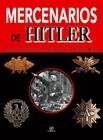 MERCENARIOS DE HITLER | 9788466212311 | AILSBY, CHRISTOPHER