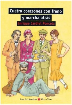 CUATRO CORAZONES CON FRENO Y MARCHA ATRAS | 9788431681890 | CONDE GUERRI, Mª JOSE/RODA FABREGAS, IGNASI/JARDIEL PONCELA, ENRIQUE