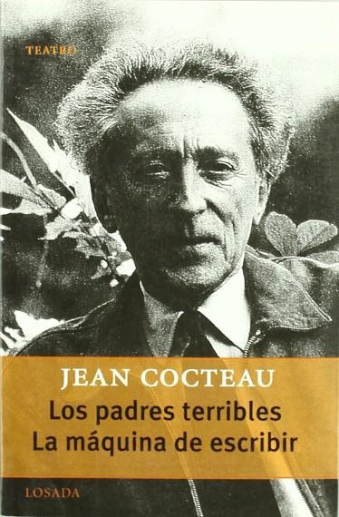 PADRES TERRIBLES , LOS / MAQUINA DE ESCRIBIR | 9789500363198 | COCTEAU, JEAN