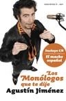 MONOLOGOS QUE TE DIJE, LOS | 9788484605454 | JIMENEZ, AGUSTIN