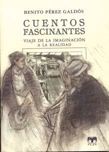 CUENTOS FASCINANTES | 9788489142930 | PEREZ GALDOS, BENITO