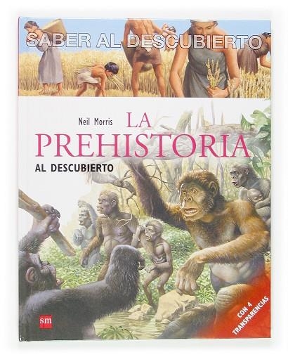 PREHISTORIA, LA | 9788467507140 | MORRIS, NEIL