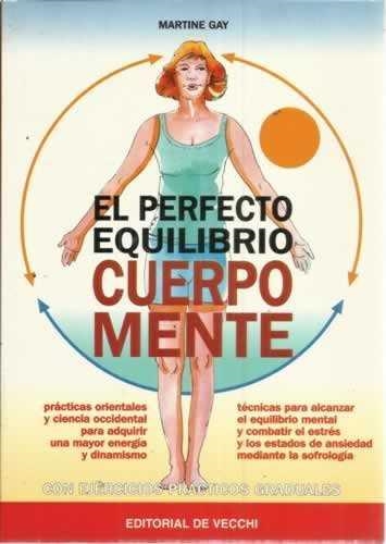 PERFECTO EQUILIBRIO CUERPO-MENTE, EL | 9788431524388 | GAY, MARTINE