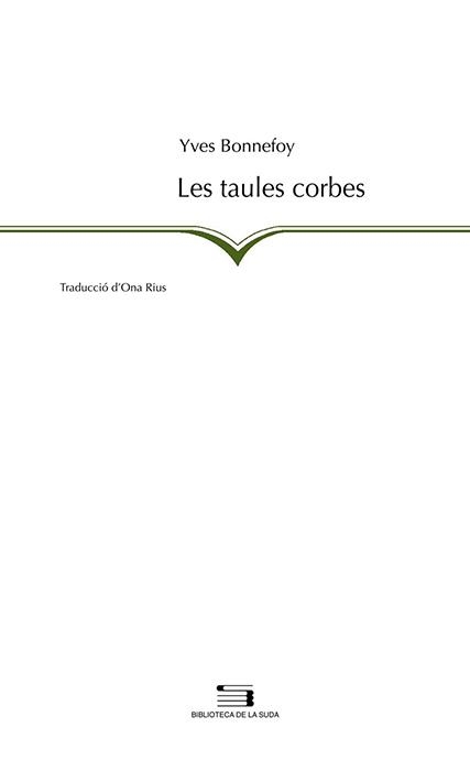 TAULES CORBES, LES | 9788497793650 | BONNEFOY, YVES