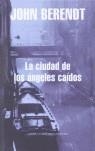 CIUDAD DE LOS ANGELES CAIDOS, LA | 9788439720102 | BERENDT, JOHN