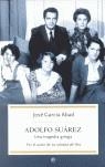 ADOLFO SUAREZ UNA TRAGEDIA GRIEGA | 9788497344807 | GARCIA ABAD, JOSE