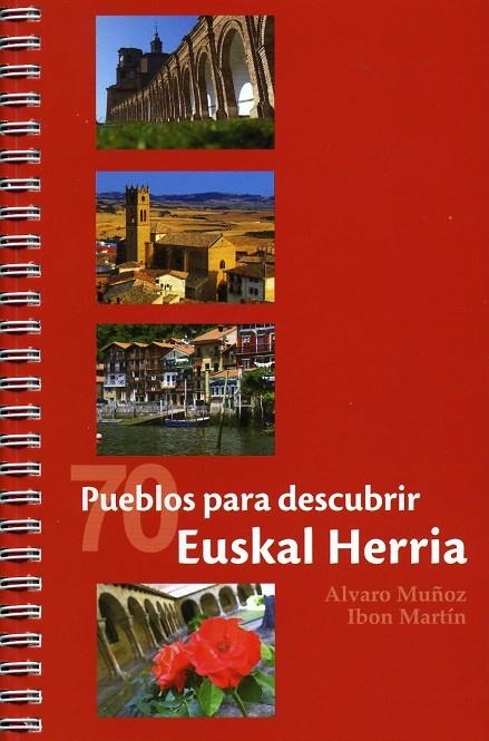 70 PUEBLOS PARA DESCUBRIR EUSKAL HERRIA | 9788460994220 | MARTIN ALVAREZ, IBON