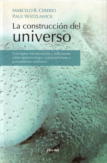 CONSTRUCCION DEL UNIVERSO, LA | 9788425424687 | CEBERIO, MARCELO R. - WATZLAWICK, PAUL