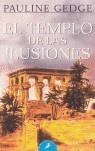 TEMPLO DE LAS ILUSIONES, EL | 9788498380118 | GEDGE, PAULINE