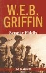 SEMPER FIDELIS | 9788496364547 | GRIFFIN, W.E.B.