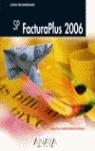 SP FACTURAPLUS 2006 | 9788441519985 | MORENO MARTINEZ, FRANCISCO JAVIER