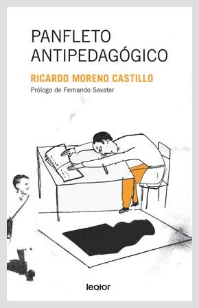 PANFLETO ANTIPEDAGOGICO | 9788493502010 | MORENO CASTILLO, RICARDO