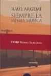 SIEMPRE LA MISMA MUSICA | 9788484338307 | ARGEMI, RAUL