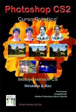 PHOTOSHOP CS2 CURSO PRACTICO | 9788496097612 | MONTES DE OCA, ÁLVARO